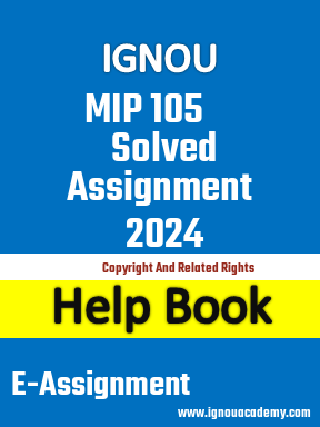 IGNOU MIP 105 Solved Assignment 2024